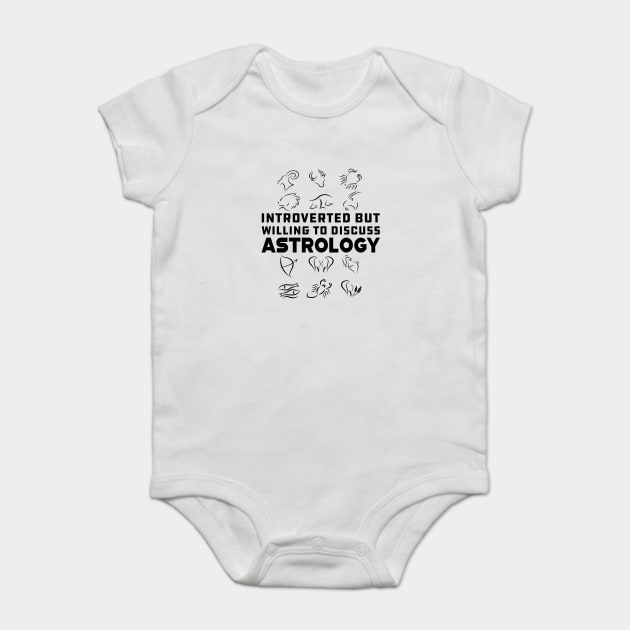 Astrology - Introverted but willing to discuss astrology Baby Bodysuit by KC Happy Shop